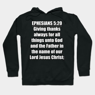 Ephesians 5:20 King James Version Hoodie